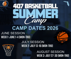 Check out 407 Basketball Summer Camp selcte weeks June & July