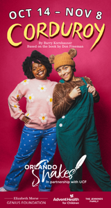 Orlando Shakes presents Corduroy October 14 – November 8, 2026 | 10:30 AM, 1:30 PM