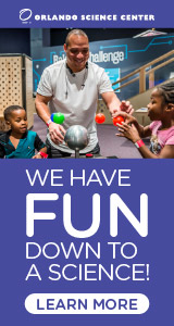 Check out Orlando Science Center where we have FUN down to a Science