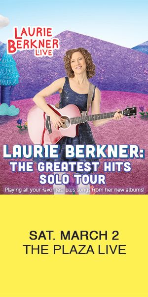 Get Your Laurie Berkner Show tickets for March 2nd NOW!