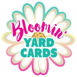 Bloomin Yard Cards