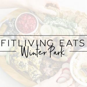 FitLiving Eats Winter Park