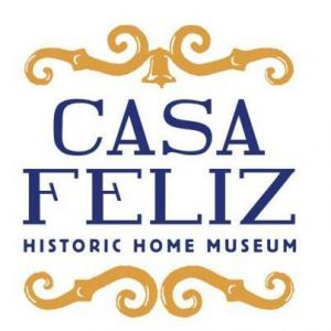 Casa Feliz Historic Home Museum