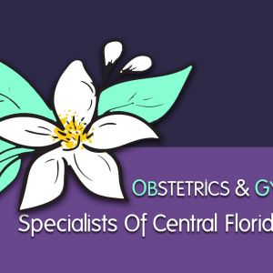 Obstetrics & Gynecology Specialists of Central Florida