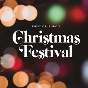 First Orlando’s Christmas Festival