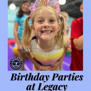 Legacy Gymnastics Center's Birthday Parties