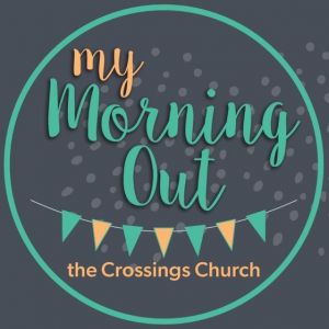 Crossing Church's My Morning Out