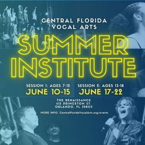 Central Florida Vocal Art's Summer Camps