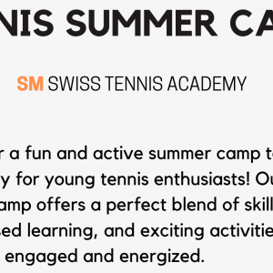 SM Swiss Tennis Academy's Summer Camp