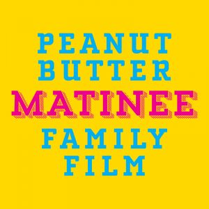 Enzian Theater's Peanut Butter Matinee Dinner & Show