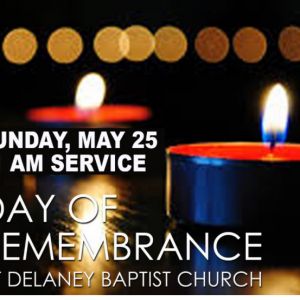 Delaney Baptist Church’s Memorial Day Remembrance