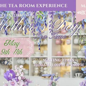 Tea Room's Mother's Day Tea Time