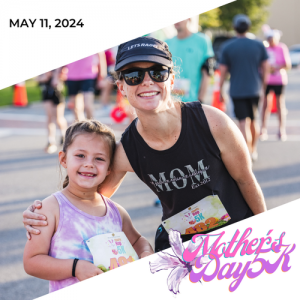 Dream Finders Homes Mother’s Day 5K