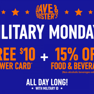Dave and Buster's Military Monday's