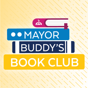 Mayor Buddy’s Book Club