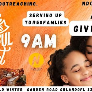 New Day Christian Center 's Give Thanks Outreach