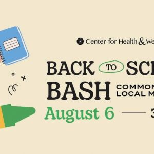 Center for Health & Wellbeing's Back to School Bash