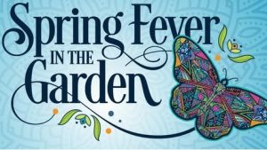 Spring Fever in the Garden
