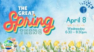Church At The Cross 's Great Spring Fling