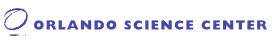 Orlando Science Center Special Offers