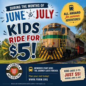 Florida Railroad Museum's Summer Promotion