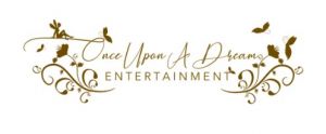 Once Upon A Dream Entertainment